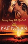 Dancing Away With My Heart - Kait Nolan - 9781648350078
