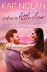 Come A Little Closer - Kait Nolan - 9781648350283