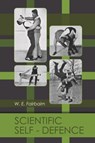 Scientific Self-Defence - W. E. Fairbairn - 9781648371196