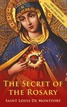 The Secret Of The Rosary - St Louis De Montfort ; Mary Barbour - 9781648371417