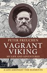 Vagrant Viking; - Peter Freuchen - 9781648372681