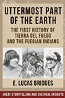Uttermost Part of the Earth - Lucas Bridges - 9781648372810