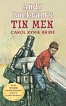 Andy Buckram's Tin Men - Carol Ryrie Brink - 9781648373596