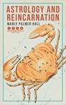 Astrology and Reincarnation - Manly Palmer Hall - 9781648373749
