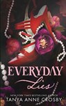 Everyday Lies - Tanya Anne Crosby - 9781648390104