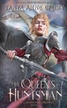 The Queen's Huntsman - Tanya Anne Crosby - 9781648392597
