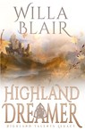 Highland Dreamer - Willa Blair - 9781648393181