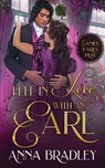 Fell in Love with an Earl - Anna Bradley - 9781648393273