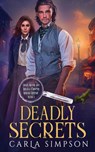 Deadly Secrets - Carla Simpson - 9781648393365