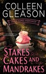 Stakes, Cakes and Mandrakes - Colleen Gleason - 9781648393723