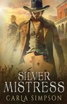 Silver Mistress - Carla Simpson - 9781648393853
