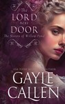 The Lord Next Door - Gayle Callen - 9781648394263