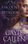 The Viscount in her Bedroom - Gayle Callen - 9781648394768