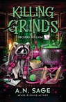 Killing Grinds - A. N. Sage - 9781648395147