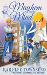 Mayhem on the Mind - Kari Lee Townsend - 9781648395543