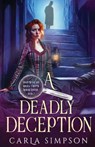 A Deadly Deception - Carla Simpson - 9781648395819