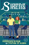 Sirens - Kerrigan Byrne ; Cynthia St. Aubin - 9781648396755