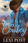 Hard as a Rock Cowboy - Lexi Post - 9781648397981
