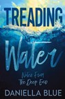 Treading Water - Daniella Blue - 9781648398094