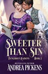 Sweeter Than Sin - Andrea Pickens - 9781648398339
