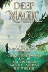 Deep Magic Volume II - Jeff Wheeler ; Anthony Ryan ; Ken Liu - 9781648398629