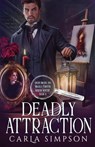 Deadly Attraction - Carla Simpson - 9781648399435