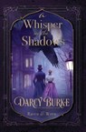 A Whisper in the Shadows - Darcy Burke - 9781648399978