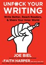 Unfuck Your Writing - Joe Biel ; Faith G. Harper - 9781648410147