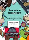 From Solo to Supported - Jessie L. Kwak - 9781648412547