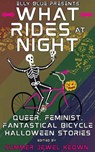 What Rides at Night - Summer Jewel Keown ; Elly Blue - 9781648414527