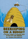 Beekeeping on a Budget - Amanda Rose Newton - 9781648415425
