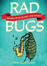 Rad Bugs - Karyn Light-Gibson - 9781648415951