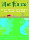 Hot Pants (3rd Edition) - Isabelle Gauthier ; Lisa Vinebaum - 9781648416002