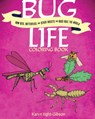 Bug Life Coloring Book: How Bees, Butterflies, and Other Insects and Bugs Rule the World - Karyn Light-Gibson - 9781648416590