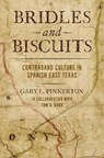 Bridles and Biscuits - Gary L. Pinkerton ; Tom H. Gann - 9781648432644