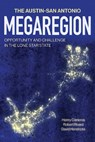 The Austin-San Antonio Megaregion: Opportunity and Challenge in the Lone Star State - Henry Cisneros - 9781648433382