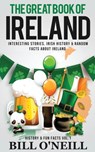 The Great Book of Ireland - O'NEILL,  Bill - 9781648450013