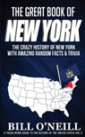 The Great Book of New York - Bill O'Neill - 9781648450037
