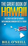 The Great Book of Hawaii - Bill O'Neill - 9781648450082