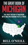 The Great Book of Michigan - Bill O'Neill - 9781648450112