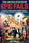 The United States of Epic Fails - Bill O'Neill - 9781648450846