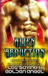 Alien Abduction - Lee Savino ; Golden Angel - 9781648479717