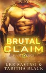 Brutal Claim - Lee Savino ; Tabitha Black - 9781648479908