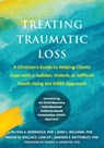 Treating Traumatic Loss - Alyssa A. Rheingold ; Jamison S. Bottomley ; Joah L. Williams ; Megan M. Wallace - 9781648484353