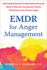 EMDR for Anger Management - Deborah S. Kennard - 9781648484988