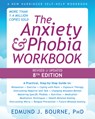 The Anxiety and Phobia Workbook (8th Edition) - Edmund J. Bourne - 9781648485572
