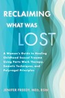 Reclaiming What Was Lost - Jenifer Freedy - 9781648487132