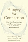 Hungry for Connection - Elyse Resch ; Kathryn Garland ; Vanessa Scaringi - 9781648487378