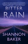 Bitter Rain - Shannon Baker - 9781648754142