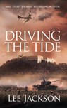 Driving the Tide - Lee Jackson - 9781648754821